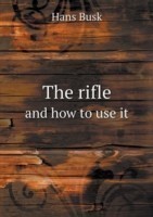 rifle and how to use it