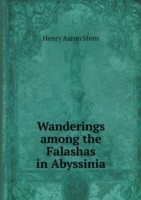 Wanderings among the Falashas in Abyssinia