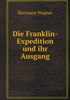 Franklin-Expedition und ihr Ausgang