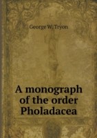 monograph of the order Pholadacea