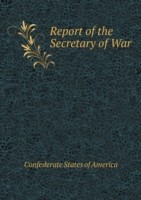 Report of the Secretary of War