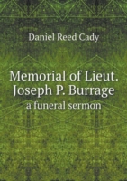Memorial of Lieut. Joseph P. Burrage a funeral sermon