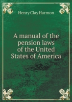 manual of the pension laws of the United States of America