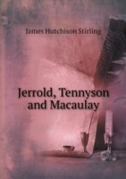 Jerrold, Tennyson and Macaulay