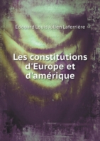 Les constitutions d'Europe et d'amerique