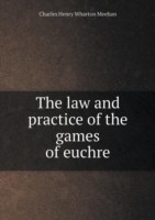 law and practice of the games of euchre