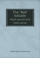 Bab ballads Much sound and little sense