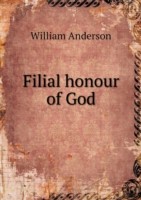 Filial honour of God