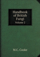 Handbook of British Fungi Volume 2