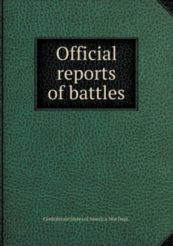 Official reports of battles