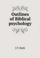 Outlines of Biblical psychology