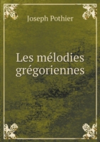 Les melodies gregoriennes