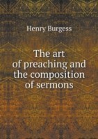 art of preaching and the composition of sermons