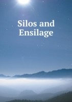Silos and Ensilage