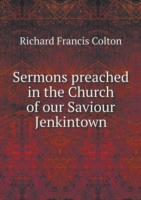 Sermons preached in the Church of our Saviour Jenkintown