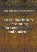 outline history of painting for young people and students