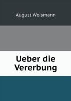 Ueber die Vererbung