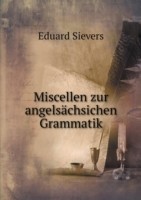 Miscellen zur angelsachsichen Grammatik