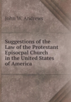 Suggestions of the Law of the Protestant Episocpal Church in the United States of America