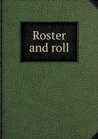 Roster and roll