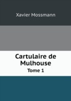 Cartulaire de Mulhouse Tome 1