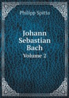 Johann Sebastian Bach Volume 2