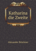 Katharina die Zweite