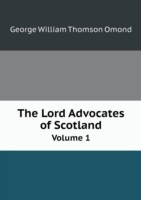 Lord Advocates of Scotland Volume 1