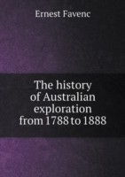 history of Australian exploration from 1788 to 1888