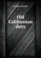 Old Californian days