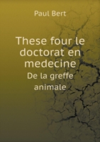 These four le doctorat en medecine De la greffe animale