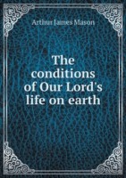conditions of Our Lord's life on earth