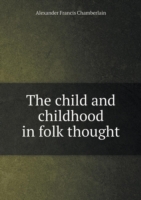 child and childhood in folk thought