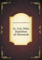 Lt.-Col. Otho Hamilton of Olivestob