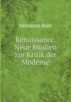 Renaissance. Neue Studien zur Kritik der Moderne