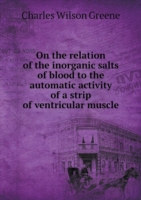 On the relation of the inorganic salts of blood to the automatic activity of a strip of ventricular muscle