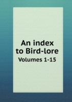 index to Bird-lore Volumes 1-15