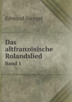altfranzoesische Rolandslied Band 1