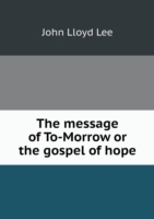 message of To-Morrow or the gospel of hope