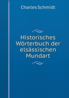 Historisches Woerterbuch der elsassischen Mundart