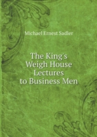 King's Weigh House Lectures to Business Men