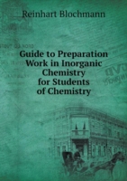 Guide to Preparation Work in Inorganic Chemistry for Students of Chemistry