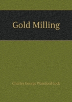 Gold Milling