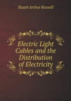Electric Light Cables and the Distribution of Electricity