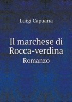 marchese di Rocca-verdina Romanzo