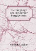 Erzgange des Freiberger Bergrevieres