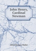 John Henry, Cardinal Newman