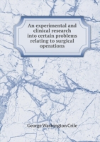 experimental and clinical research into certain problems relating to surgical operations