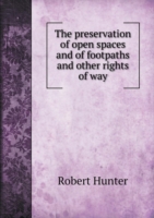 preservation of open spaces and of footpaths and other rights of way