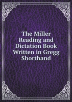 Miller Reading and Dictation Book Written in Gregg Shorthand